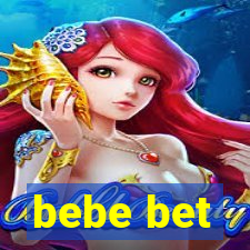 bebe bet